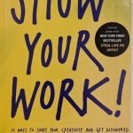 Show Your Work! by Austin Kleon