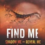 Find Me by Tahereh Mafi