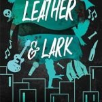 Leather & Lark by Brynne Weaver