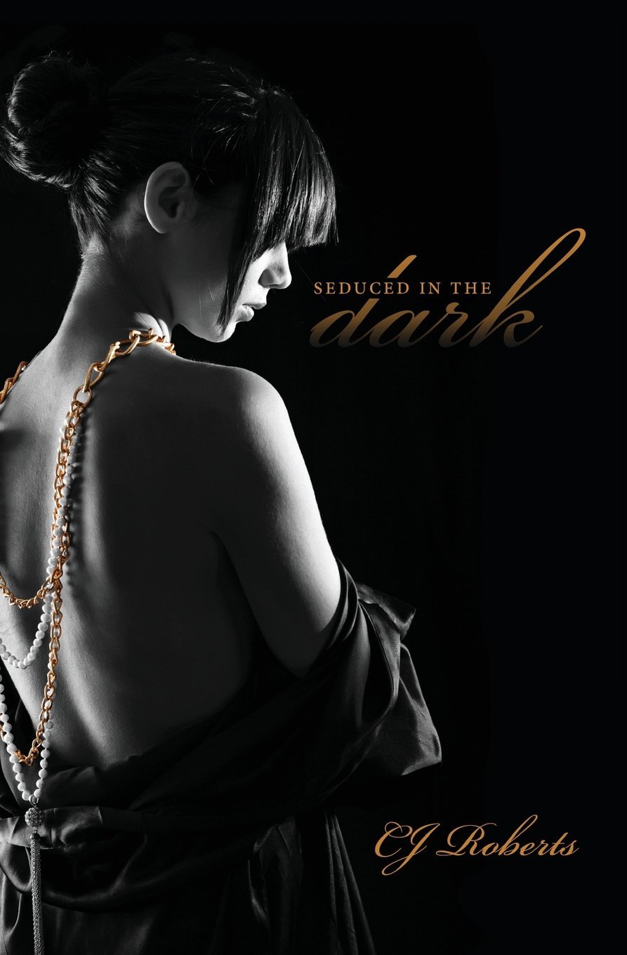 611SUA5CHQL._SL1360_ Seduced in the Dark by CJ Roberts - Image 1