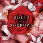 Souls and Sorrows by Sav R. Miller