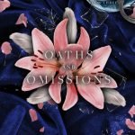 Oaths and Omissions by Sav R. Miller