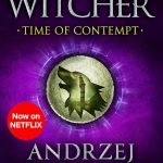 The Time of Contempt by Andrzej Sapkowski