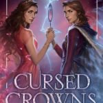 Cursed Crowns by Catherine Doyle