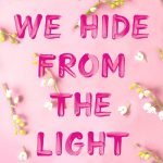 Things We Hide from the Light by Lucy Score