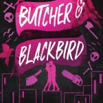 Butcher and Blackbird by Brynne Weaver