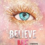 Believe Me by Tahereh Mafi