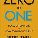 Zero to One by Peter Thiel
