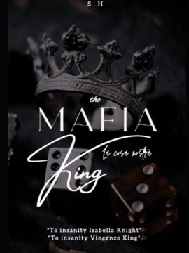 The Mafia King by S H