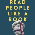 Read People Like a Book by Patrick King by Patrick King