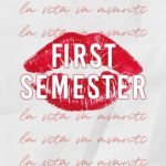 First Semester by Q.B. Tyler