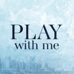 Play With Me Special Edition by Becka Mack
