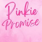 Pinkie Promise by Sapphire Hale