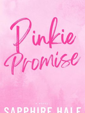 Pinkie Promise by Sapphire Hale