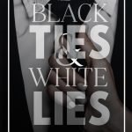 Black Ties and White Lies by Kat Singleton