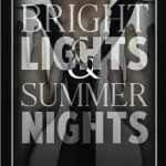Bright Lights and Summer Nights by Kat Singleton
