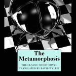 The metamorphosis by Franz Kafka
