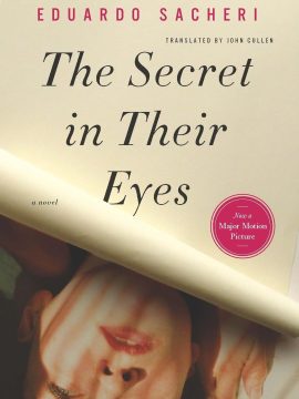 The Secret in Their Eyes by Eduardo Sacheri