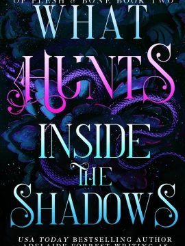 What Hunts Inside the Shadows by Harper L. Woods