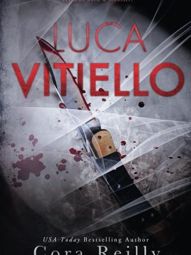 Luca Vitiello (Born in Blood Mafia Chronicles) by Cora Reilly