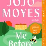 Me Before Youc by Jojo Moye