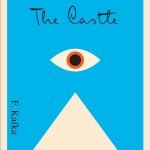 The Castle by Franz Kafka