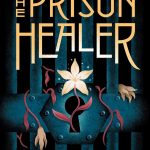 The Prison Healer (The Prison Healer, 1) by Lynette Noni