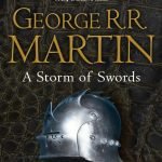 A STORM OF SWORDS 1: STEEL AND SNOW by George R.R. Martin