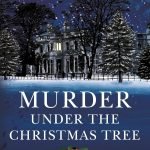 Murder Under the Christmas Tree by Cecily Gayford