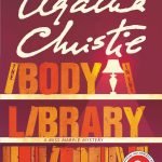 The Body in the Library: A Miss Marple Mystery by Agatha Christie