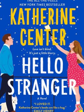 Hello Stranger by Katherine Center