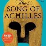 Song of Achilles by Madeline Miller