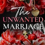 The Unwanted Marriage by Catharina Maura