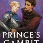 Prince's Gambit (The Captive Prince Trilogy Book 2) by C. S. Pacat