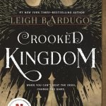 Crooked Kingdom by Leigh Bardugo