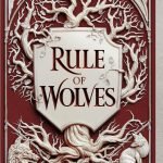 Rule of Wolves by Leigh Bardugo
