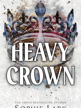 Heavy Crown (Brutal Birthright, 6) by Sophie Lark