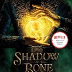 Shadow and Bone (The Shadow and Bone Trilogy, 1) by Leigh Bardugo
