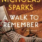 A Walk to Remember by Nicholas Sparks