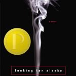 Looking For Alaska by John Green