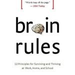 Brain Rules by John Medina
