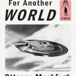 Homesick for Another World by Ottessa Moshfegh
