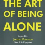 The Art of Being Alone by Dave Drayton