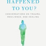 What Happened to You? by Oprah Winfrey