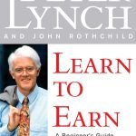 Learn to Earn by Peter Lynch