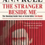 The Stranger Beside Me by Ann Rule