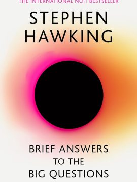 Brief Answers To The Big Questions by Hawking Stephen