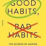 Good Habits, Bad Habits by Wendy Wood