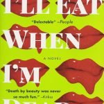 I'll Eat When I'm Dead by Barbara Bourland