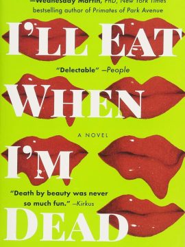 I'll Eat When I'm Dead by Barbara Bourland